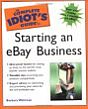 The Complete Idiot's Guide to Starting an eBay Business